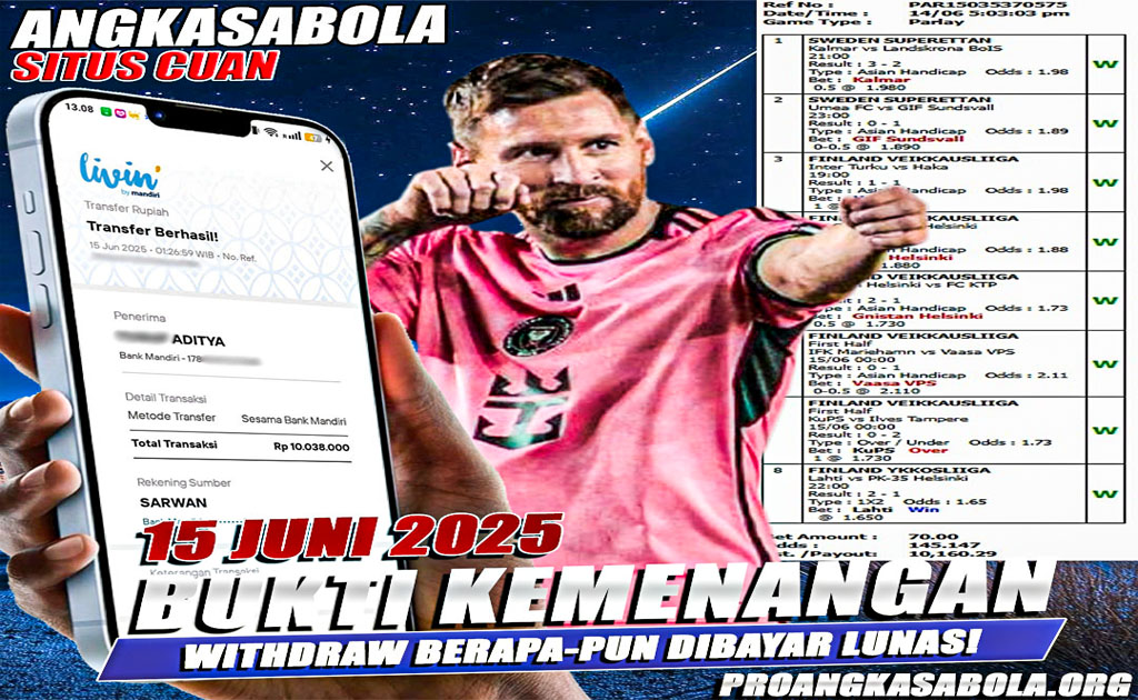 INFO KEMENANGAN ANGKASA BOLA 15 JUNI 2025