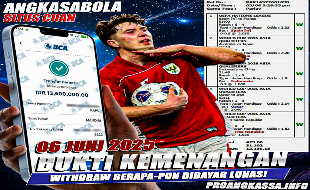 INFO KEMENANGAN ANGKASA BOLA 06 JUNI 2025