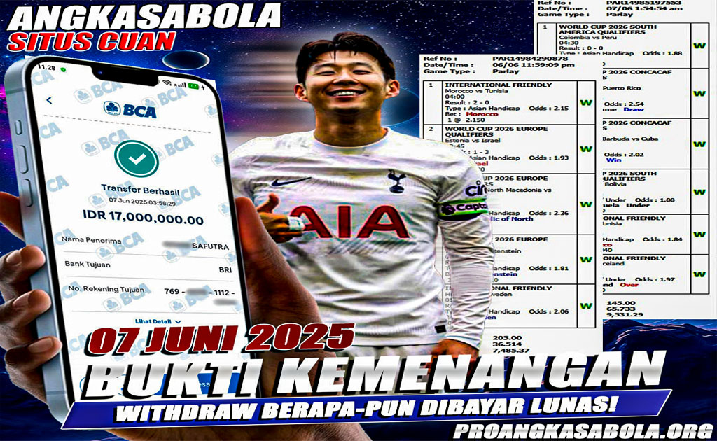INFO KEMENANGAN ANGKASA BOLA 07 JUNI 2025