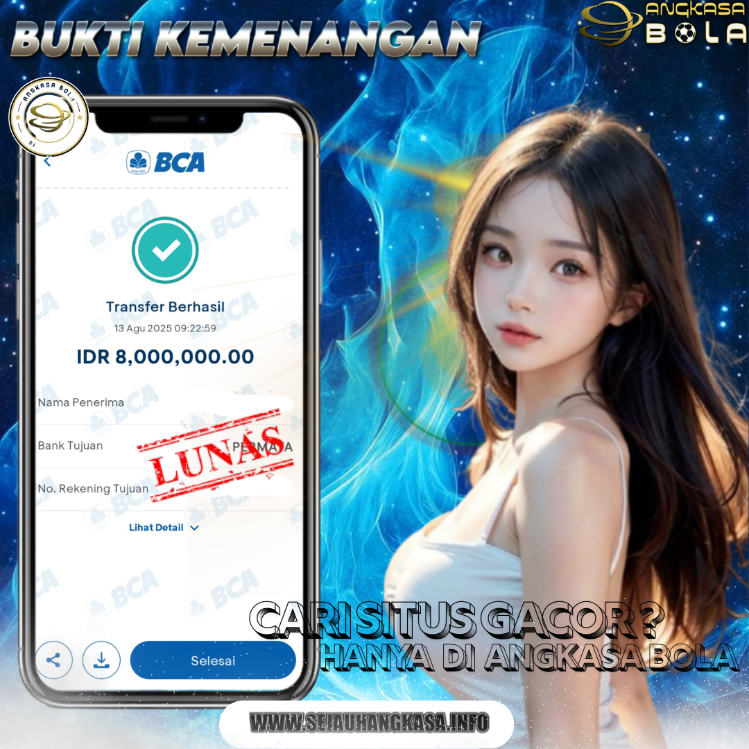 INFO KEMENANGAN ANGKASA BOLA 13 AGUSTUS 2025